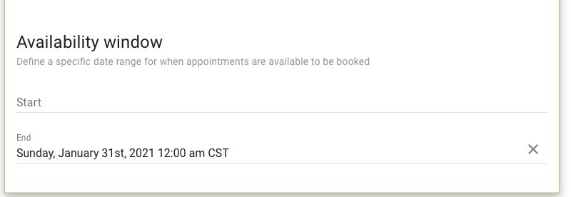 Selecting only the end date in the Availability Window setting in the Appointment Type settings