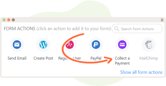 Create a Form Action called Collect a Payment