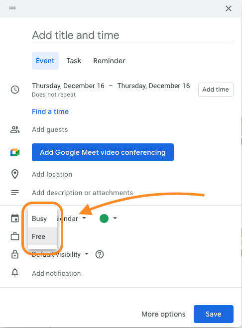 Using the Free and Busy dropdown in the Google Calendar Event Editor