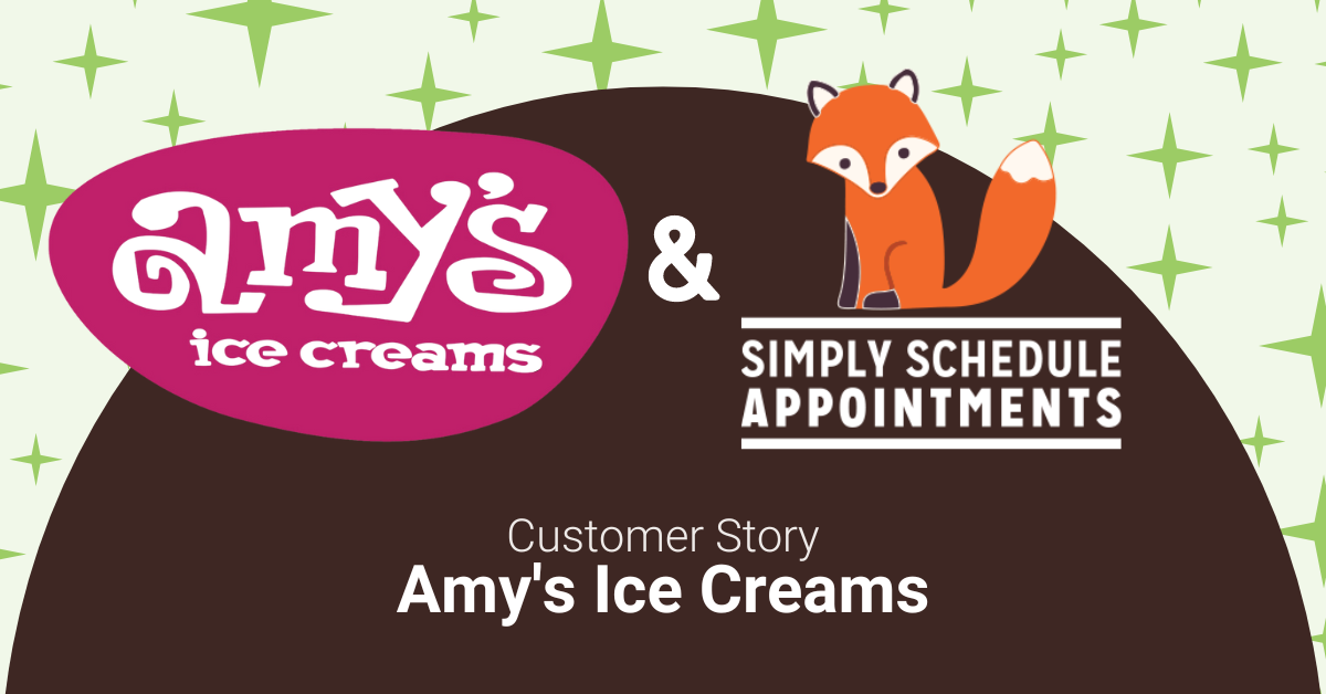 Amy's Ice Creams Success Story Simply Schedule Appointments