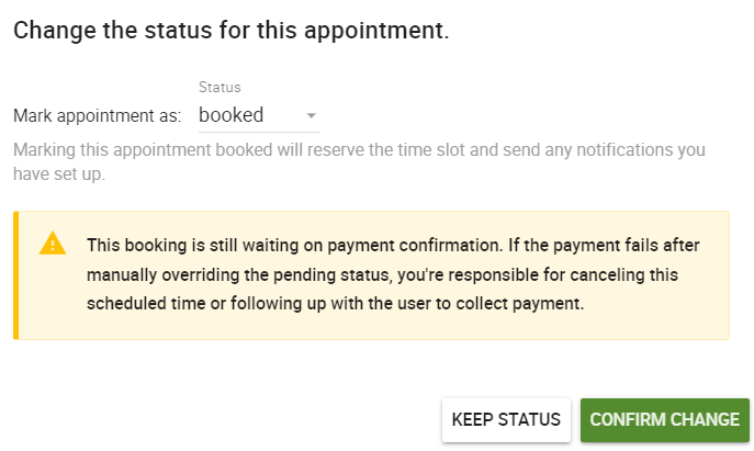 Screenshot depicting how to change the appointment status from pending to booked or abandoned.