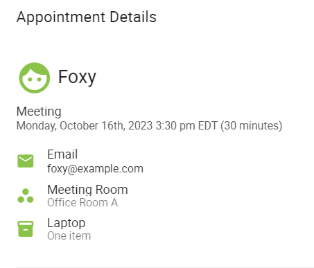 Screenshot depicting the appointment details for Foxy, and the Resources "Office Room A" and "Laptop: One item" assigned to it.