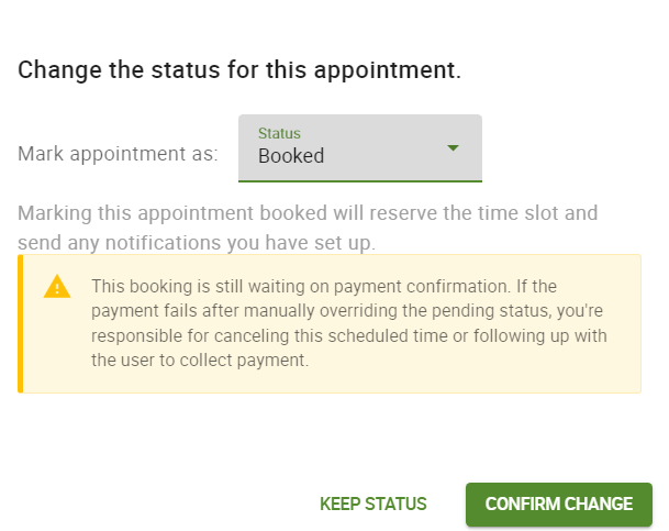 Changing the booking status of the appointment.