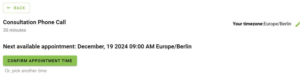 A booking calendar showing the first available time, the user has the option to confirm the appointment time or pick another time.