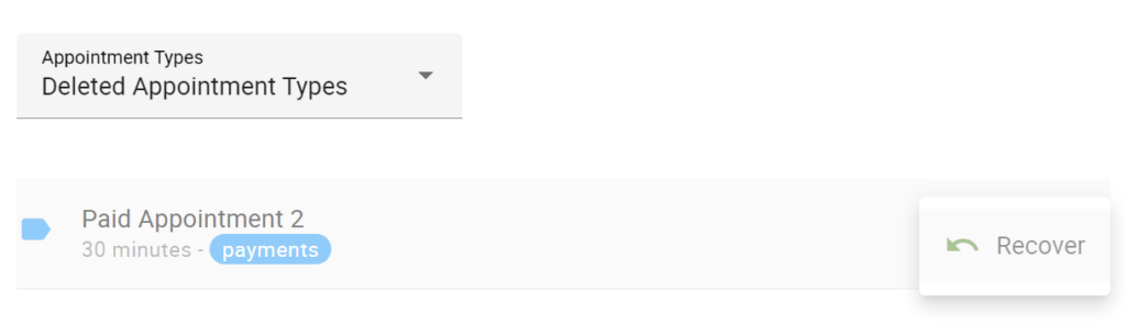 Recovering a deleted appointment type.